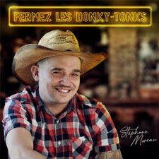 Stephane Moreau Fermez les Honky Tonk