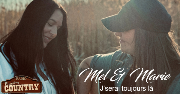 Mel & Marie J'serai toujours la 600 x315
