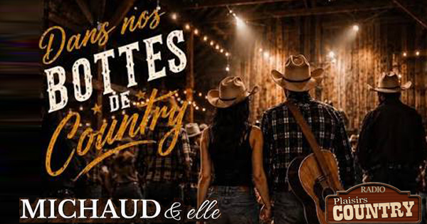 Michaud & Elle Dans nos bottes de Country 600 x315