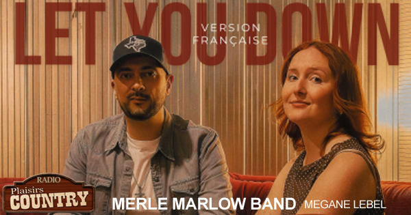 Merle Marlow Band Megane Lebel Let You Down 600 x315